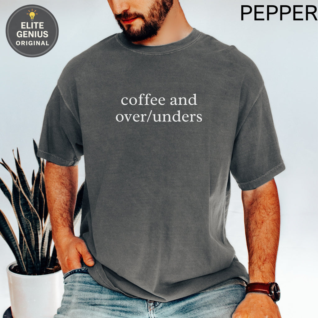 Charcoal t-shirt with "coffee and over/unders" and "PEPPER" text.